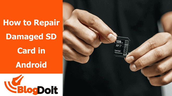 How to Repair Damaged SD Card in Android Featured Image - BlogDoit