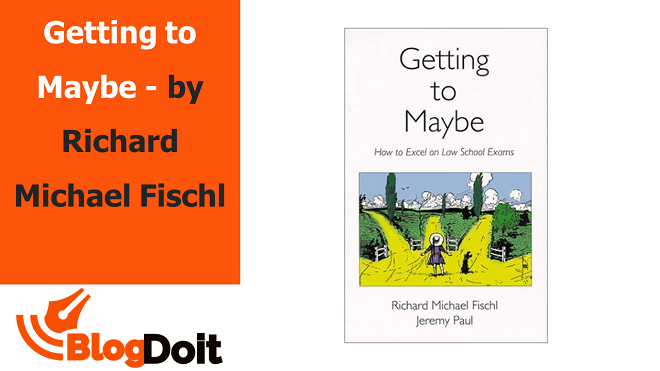 Getting to Maybe - by Richard Michael Fischl