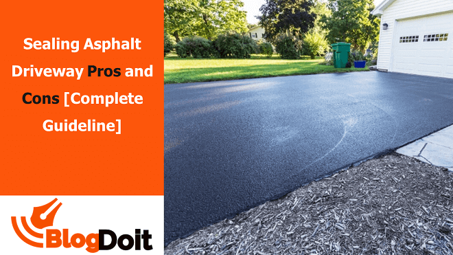 Sealing Asphalt Driveway Pros and Cons - Featured Image