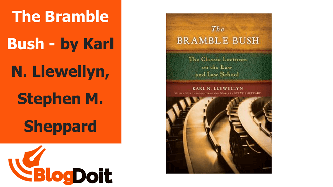 The Bramble Bush - by Karl N. Llewellyn, Stephen M. Sheppard